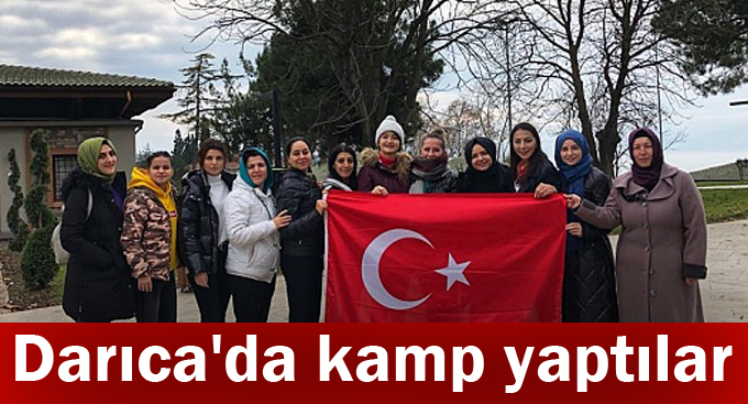 Darıca'da kamp yaptılar