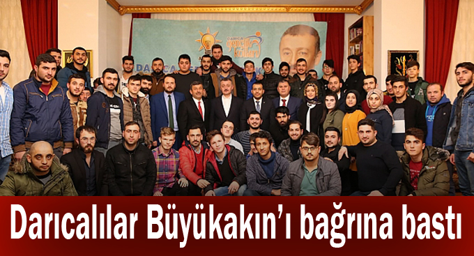 Darıcalılar Büyükakın’ı bağrına bastı