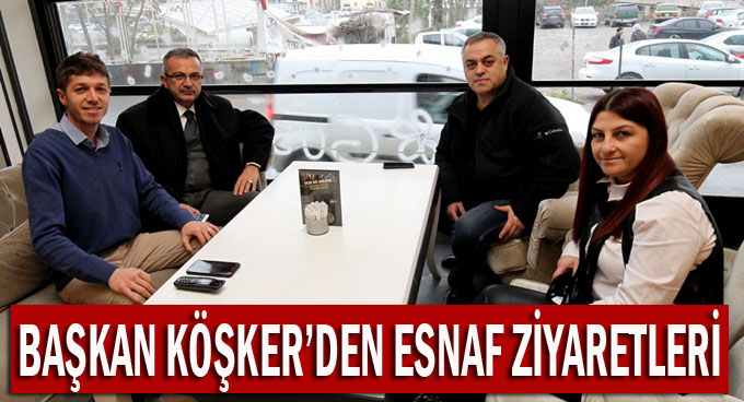 Başkan Köşker ziyaretlerini sürdürüyor