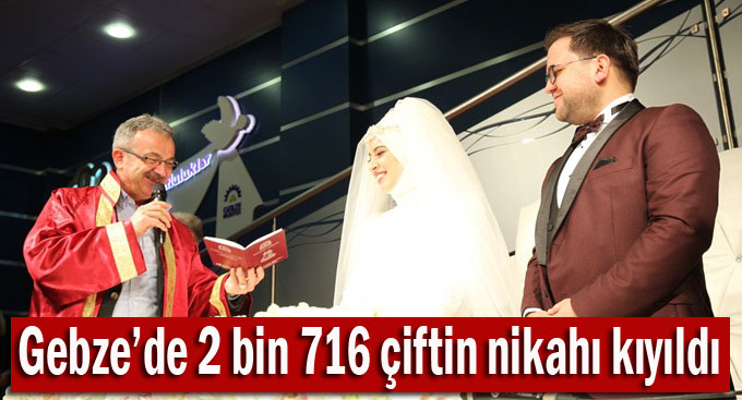 Gebze’de 2 bin 716 çiftin nikahı kıyıldı