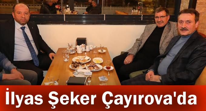 İlyas Şeker Çayırova'da