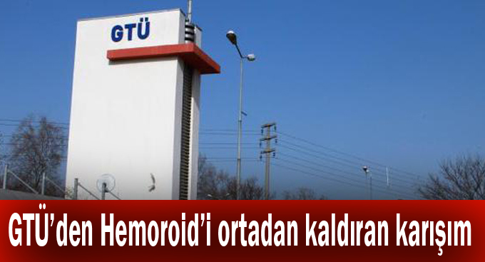 GTÜ’den Hemoroid’i ortadan kaldıran karışım