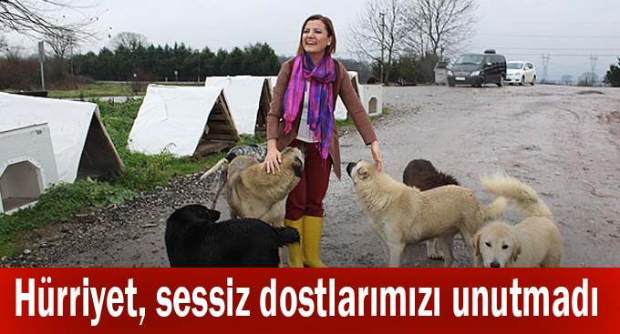 Hürriyet, sessiz dostlarımızı unutmadı