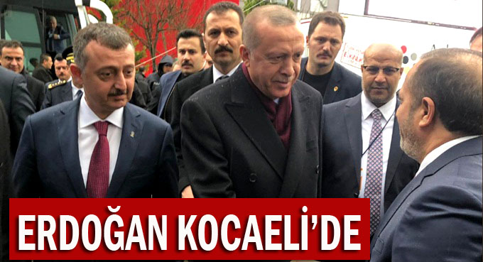 Cumhurbaşkanı Erdoğan Kocaeli'de