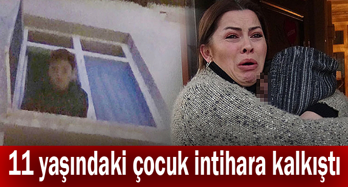 11 yaşındaki çocuk intihara kalkıştı