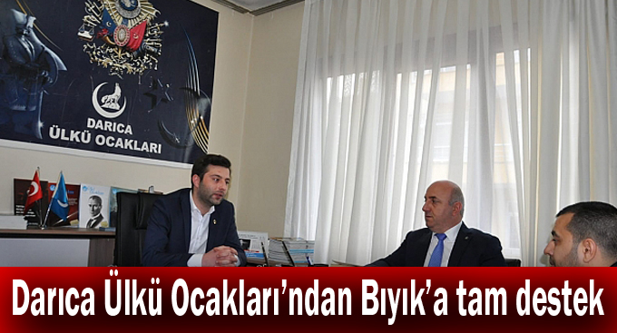Darıca Ülkü Ocakları’ndan Bıyık’a tam destek