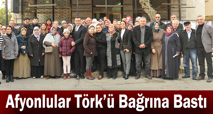 Afyonlular Törk’ü Bağrına Bastı
