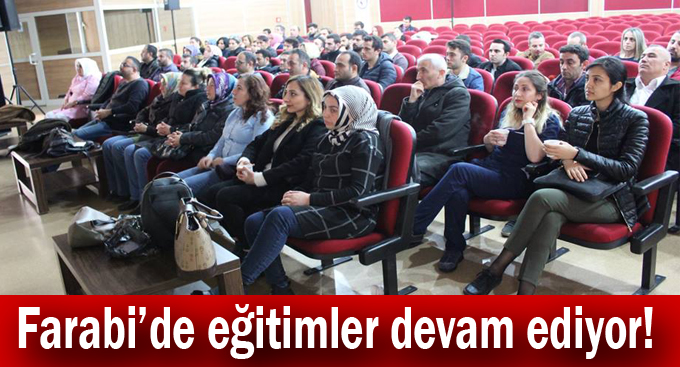 Farabi’de eğitimler devam ediyor!