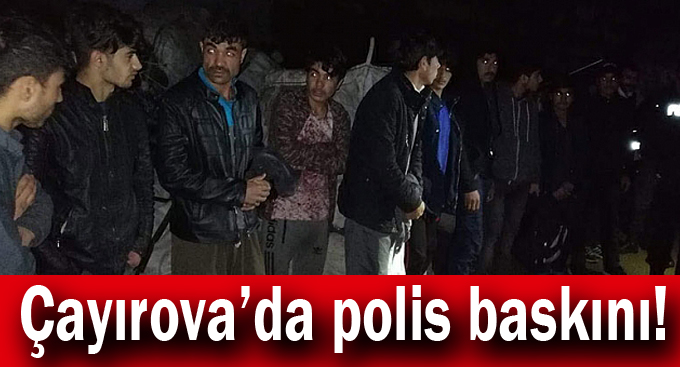 Çayırova'da polis baskını!