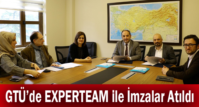 GTÜ'de EXPERTEAM ile İmzalar Atıldı