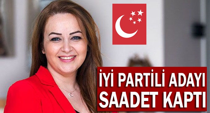 İYİ Parti'nin adayına Saadet'ten adaylık teklifi