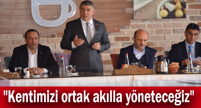 Şayir,"Kentimizi ortak akılla yöneteceğiz"