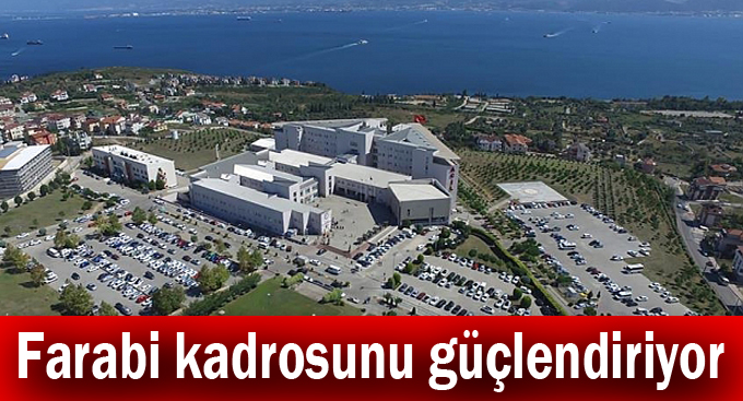 Farabi kadrosunu güçlendiriyor