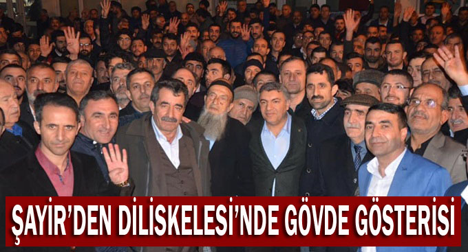 Şayir’den Diliskelesi’nde gövde gösterisi