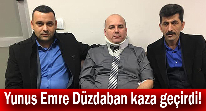 Yunus Emre Düzdaban kaza geçirdi!