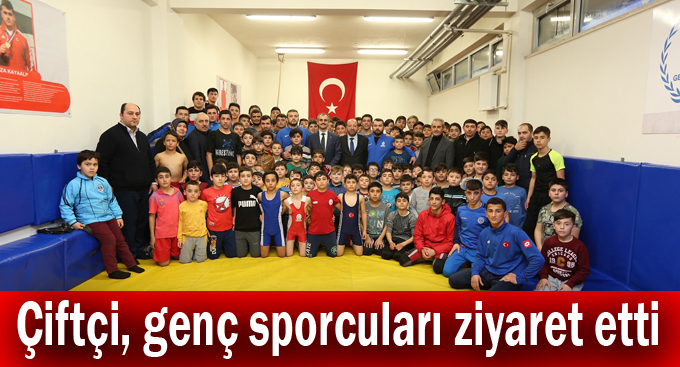 Çiftçi, genç sporcuları ziyaret etti