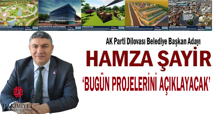 Şayir, bugün projelerini açıklayacak