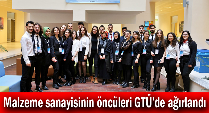 Malzeme sanayisinin öncüleri GTÜ’de ağırlandı