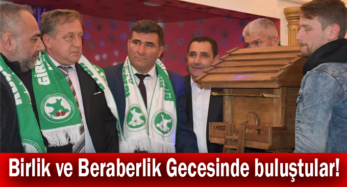 Birlik ve Beraberlik Gecesinde buluştular!