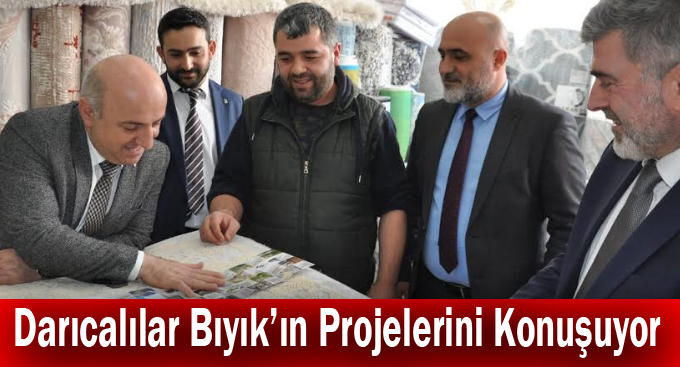 Darıcalılar Bıyık’ın Projelerini Konuşuyor