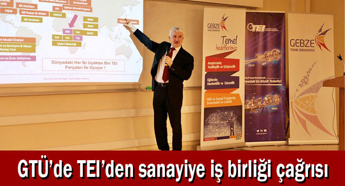 GTÜ’de TEI’den sanayiye iş birliği çağrısı