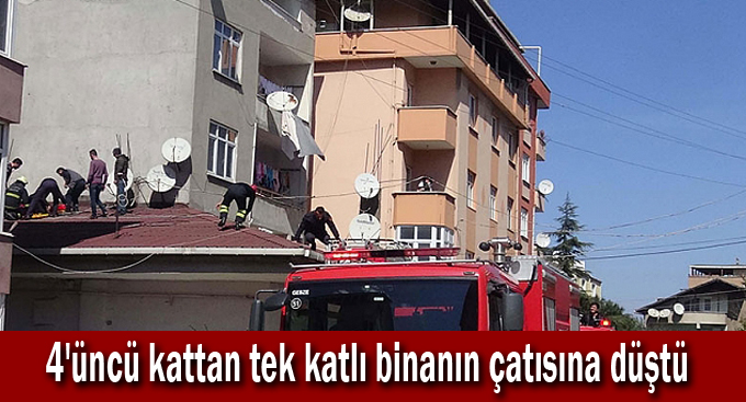 4'üncü kattan tek katlı binanın çatısına düştü