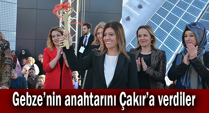 Gebze’nin anahtarını Çakır’a verdiler