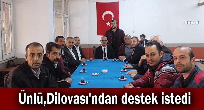 Ünlü,Dilovası'ndan destek istedi