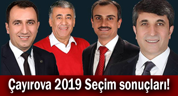 Çayırova 2019 Seçim sonuçları!