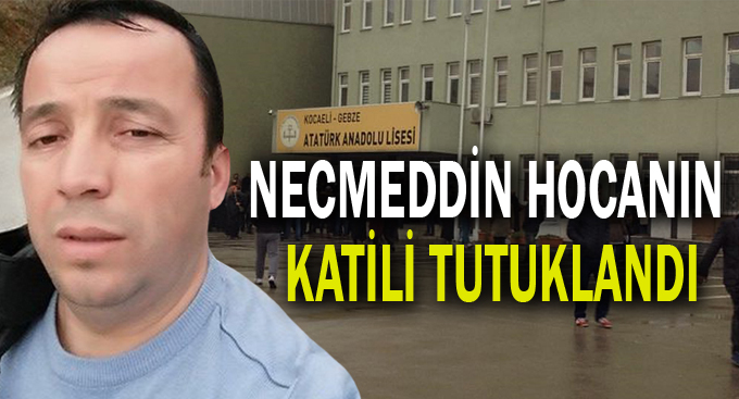 Necmeddin hocanın katili tutuklandı