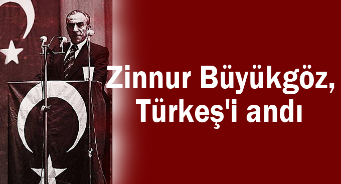 Büyükgöz, Türkeş'i andı