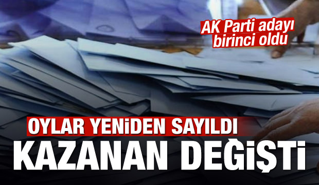 Oylar yeniden sayıldı, kazanan değişti!