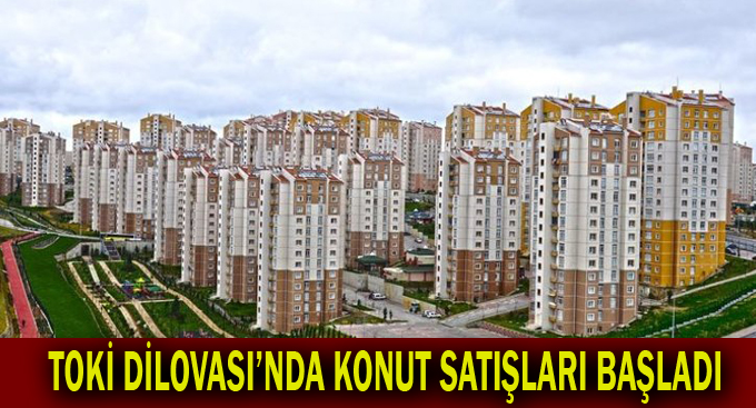 Toki Dilovası'nda konut satışlarına başladı