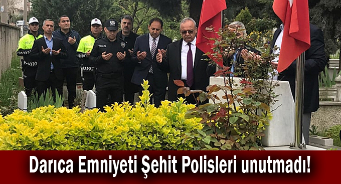 Darıca Emniyeti Şehit Polisleri unutmadı!