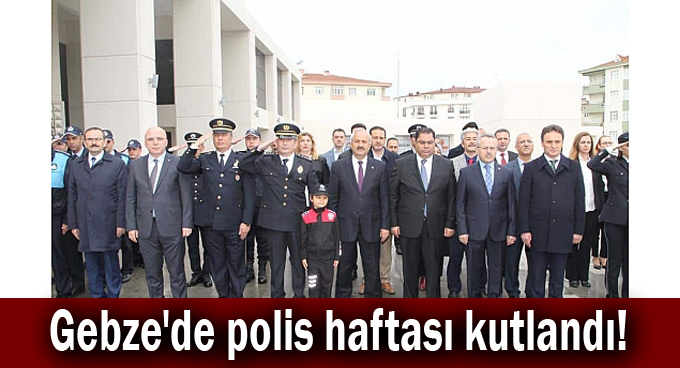 Gebze'de polis haftası kutlandı!