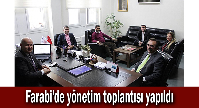 Farabi'de yönetim toplantısı yapıldı