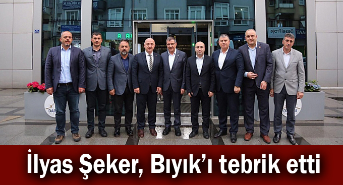 İlyas Şeker, Bıyık’ı tebrik etti