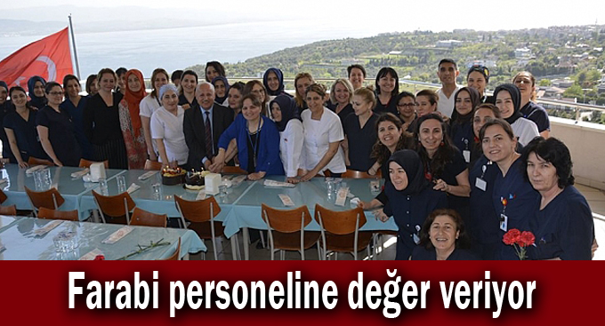 Farabi personeline değer veriyor