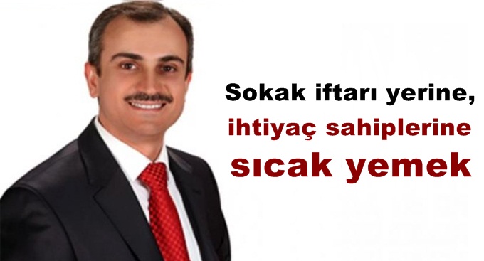Sokak iftarı yerine, ihtiyaç sahiplerine sıcak yemek
