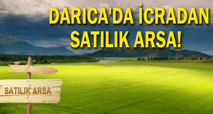 Darıca'da icradan satılık arsa!