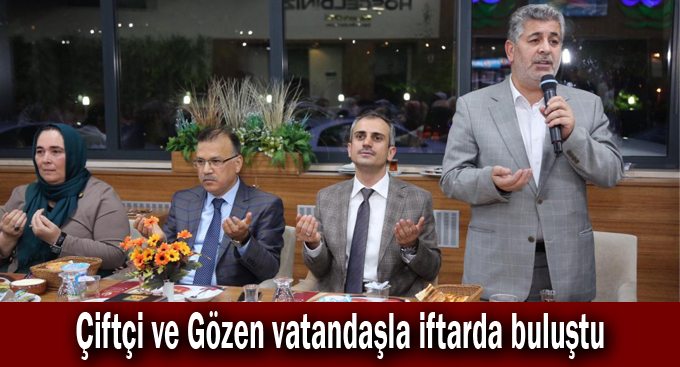 Çiftçi ve Gözen vatandaşla iftarda buluştu