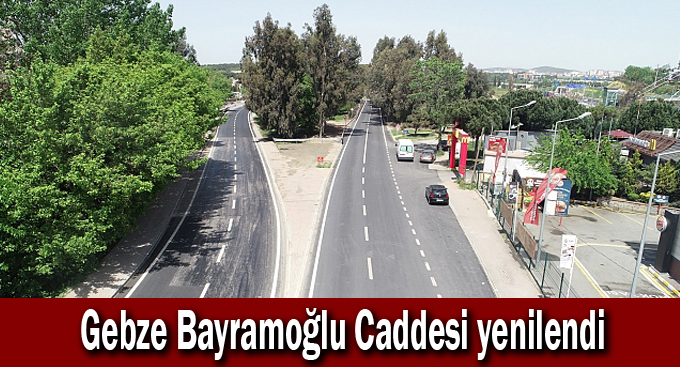 Gebze Bayramoğlu Caddesi yenilendi
