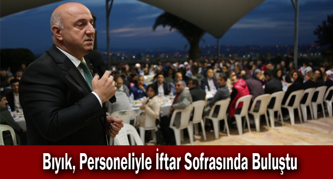 Bıyık, Personeliyle İftar Sofrasında Buluştu