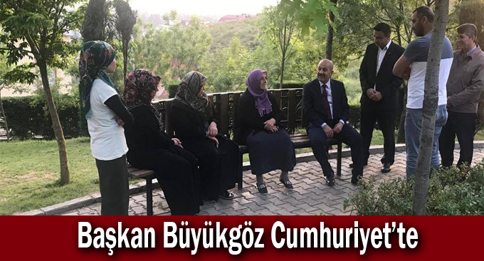 Başkan Büyükgöz Cumhuriyet’te