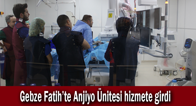 Gebze Fatih'te Anjiyo Ünitesi hizmete girdi
