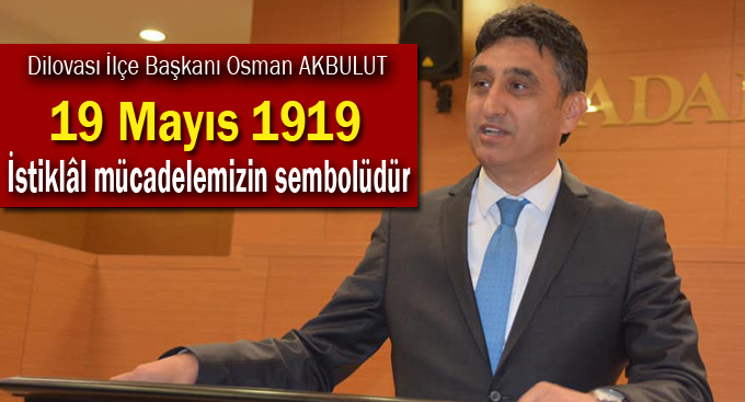 Akbulut'tan 19 Mayıs mesajı