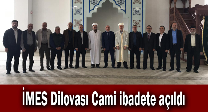 İMES Dilovası Cami ibadete açıldı