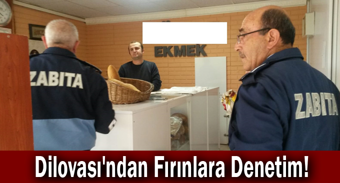 Dilovası'ndan Fırınlara Denetim!