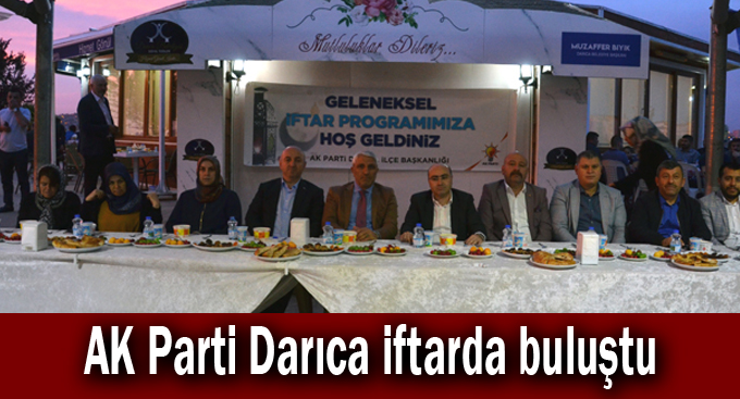 AK Parti Darıca iftarda buluştu