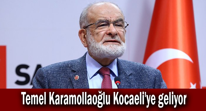 Temel Karamollaoğlu Kocaeli'ye geliyor